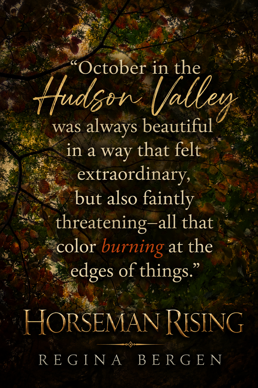 A Hudson Valley quote from Horseman Rising by Regina Bergen